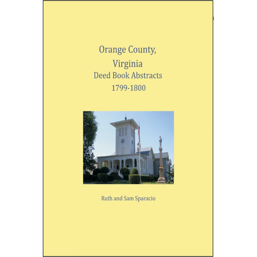 Orange County, Virginia Deed Book Abstracts 1799-1800