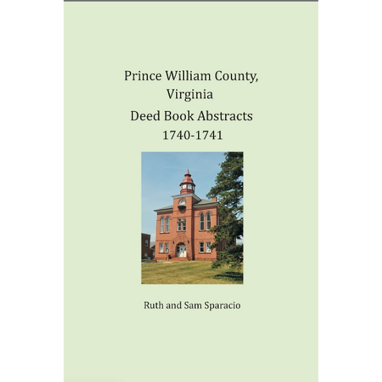 Prince William County, Virginia Deed Book Abstracts 1740-1741