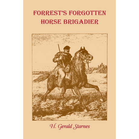 Forrest's Forgotten Horse Brigadier