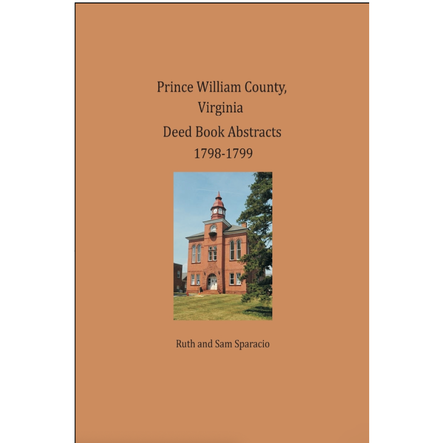 Prince William County, Virginia Deed Book Abstracts 1798-1799
