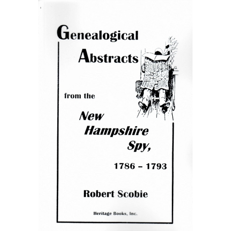Genealogical Abstracts from the New Hampshire Spy, 1786-1793