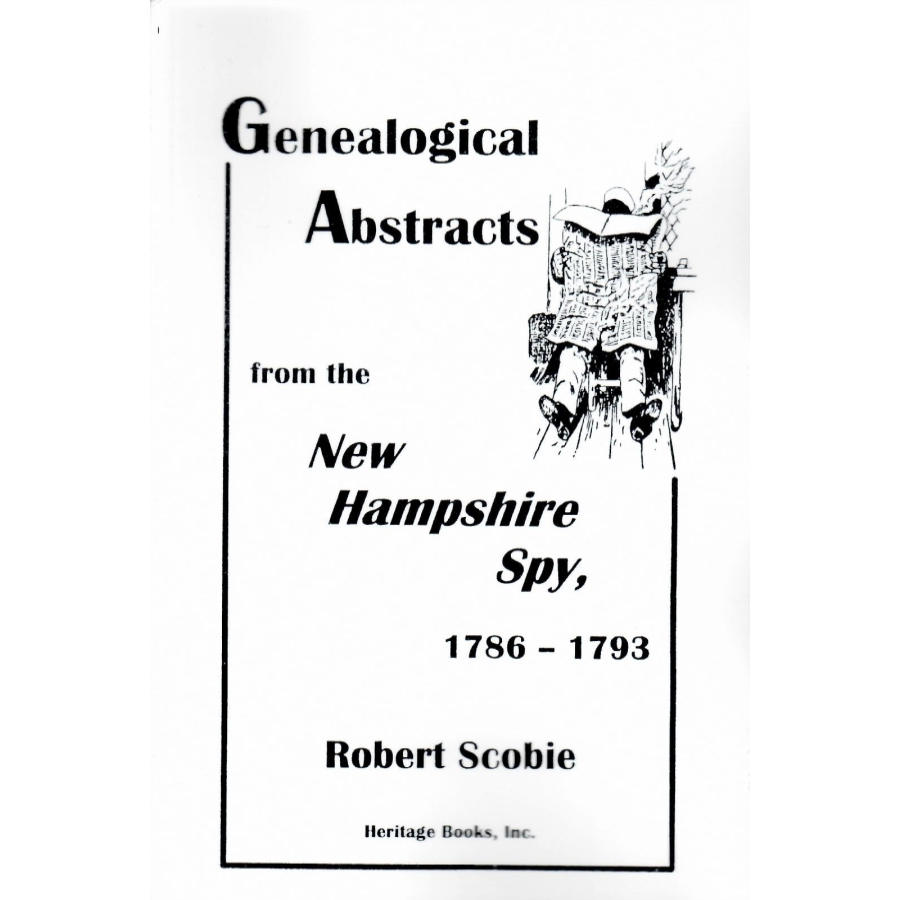 Genealogical Abstracts from the New Hampshire Spy, 1786-1793