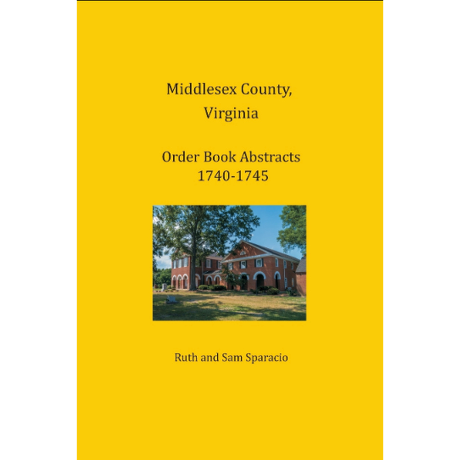 Middlesex County, Virginia Order Book Abstracts 1740-1745