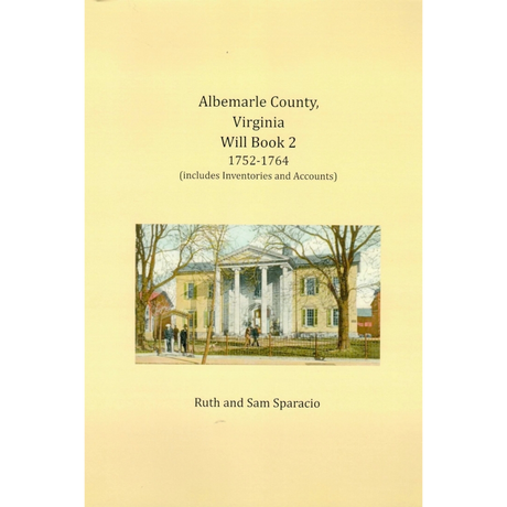 Albemarle County, Virginia Will Book Abstracts 1752-1764