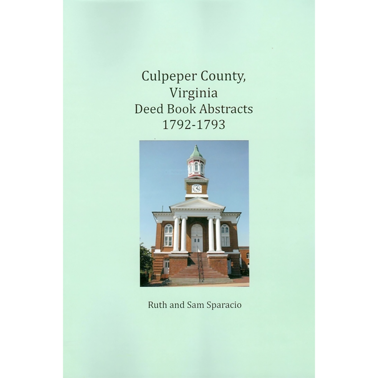 Culpeper County, Virginia Deed Book Abstracts 1792-1793