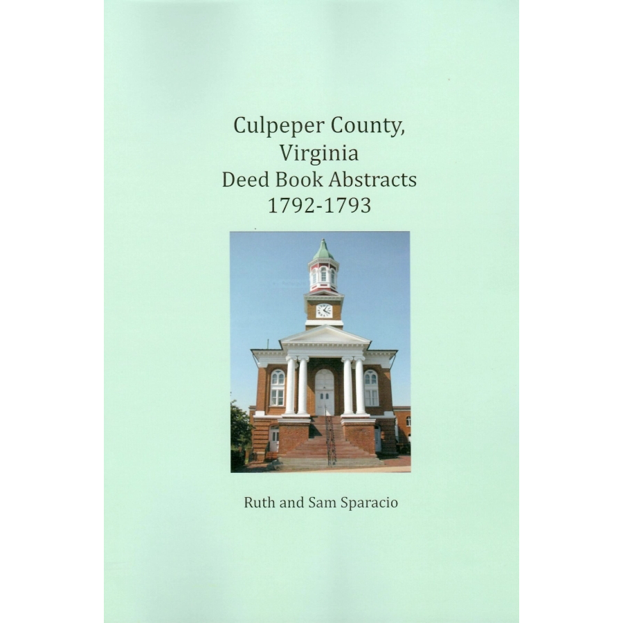 Culpeper County, Virginia Deed Book Abstracts 1792-1793