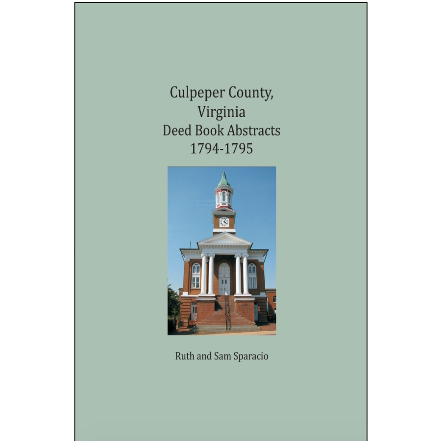 Culpeper County, Virginia Deed Book Abstracts 1794-1795