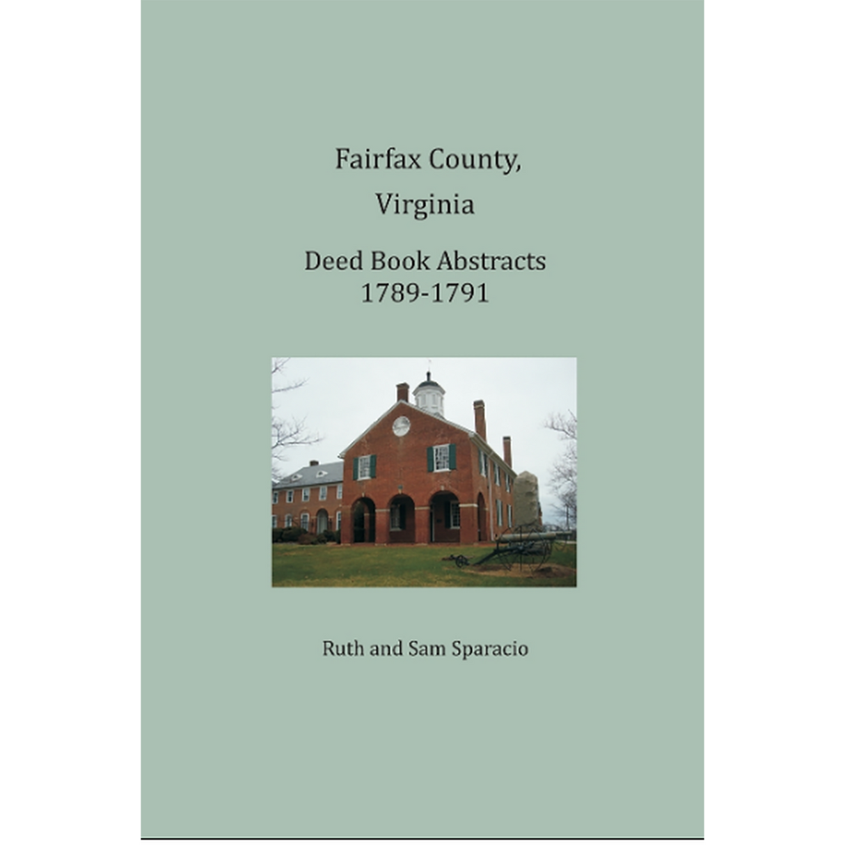 Fairfax County, Virginia Deed Book Abstracts 1789-1791