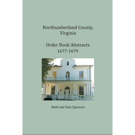 Northumberland County, Virginia Order Book Abstracts 1677-1679