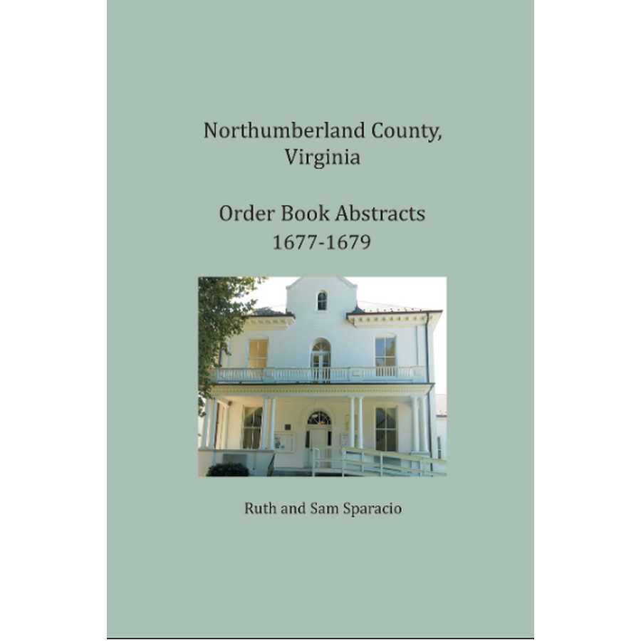 Northumberland County, Virginia Order Book Abstracts 1677-1679