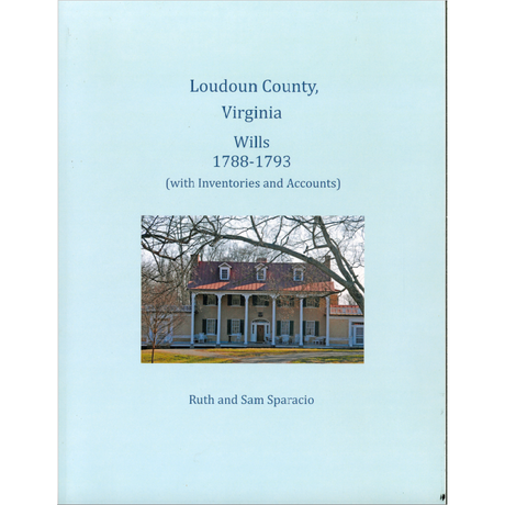 Loudoun County, Virginia Will Book Abstracts, 1788-1793