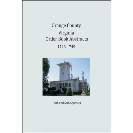 Orange County, Virginia Order Book Abstracts 1748-1749