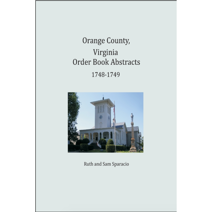 Orange County, Virginia Order Book Abstracts 1748-1749