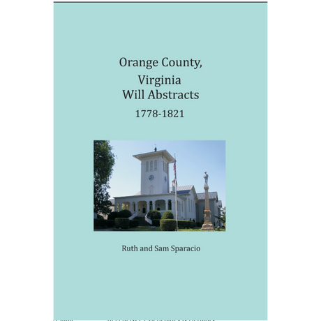 Orange County, Virginia Will Book Abstracts 1778-1821