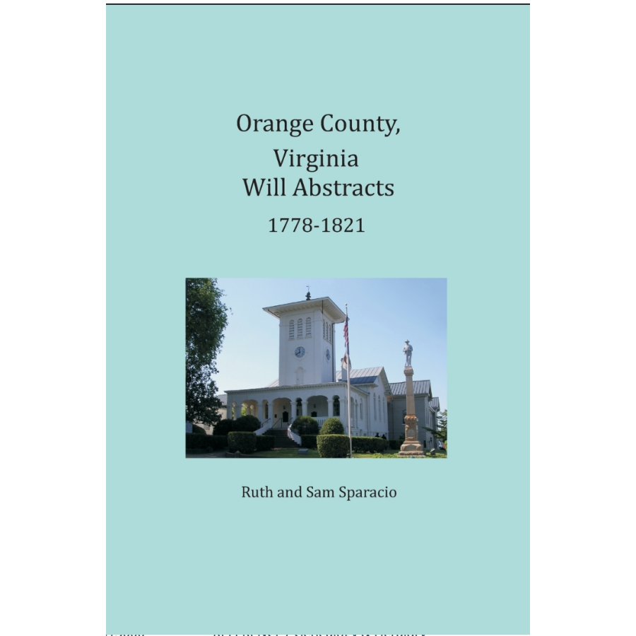 Orange County, Virginia Will Book Abstracts 1778-1821