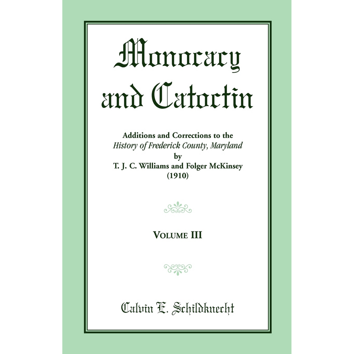 Monocacy and Catoctin, Volume 3