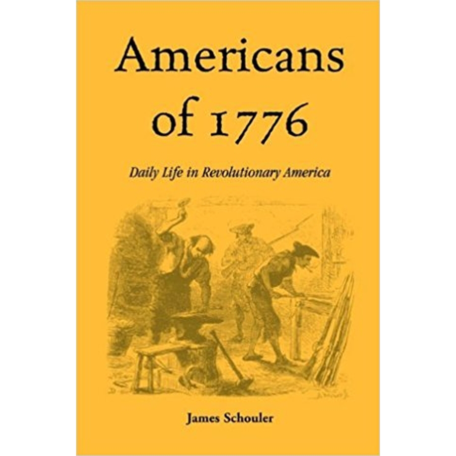 Americans of 1776: Daily Life in Revolutionary America