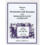 Abstracts of the Inventories and Accounts of the Prerogative Court of Maryland, 1712-1716, Libers 35A, 35B, 36A, 36B, 36C
