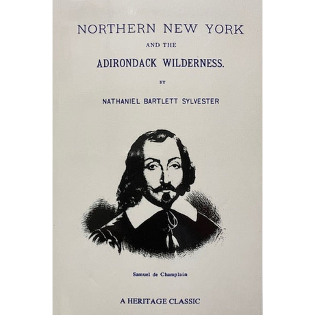 Historical Sketches of Northern New York and the Adirondack Wilderness