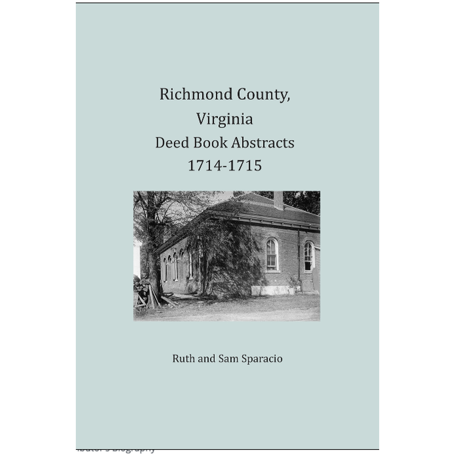 Richmond County, Virginia Deed Book Abstracts 1714-1715