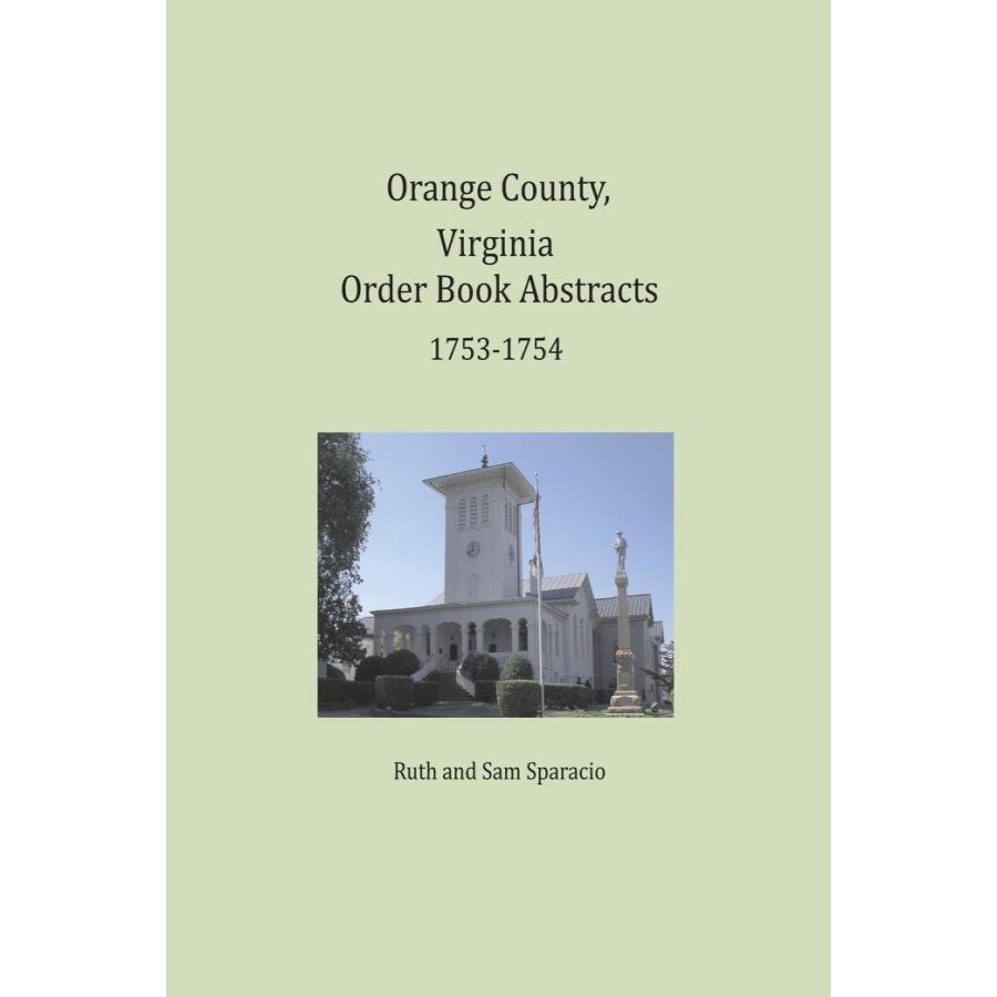 Orange County, Virginia Order Book Abstracts 1753-1754