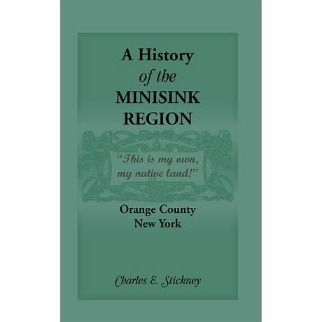 A History of the Minisink Region