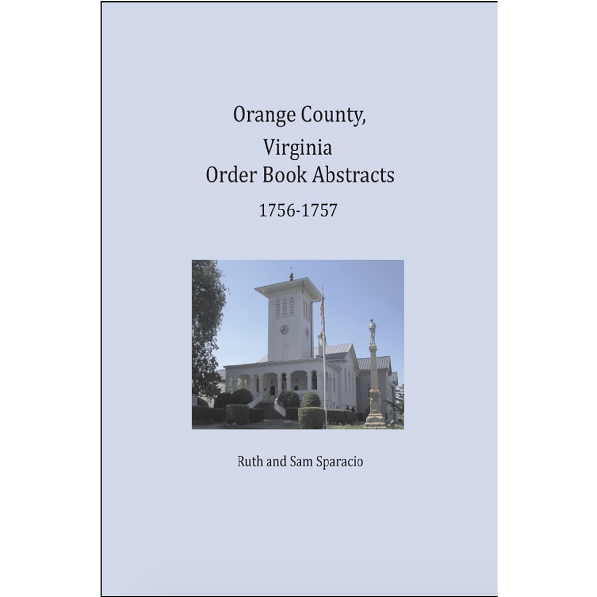 Orange County, Virginia Order Book Abstracts 1756-1757