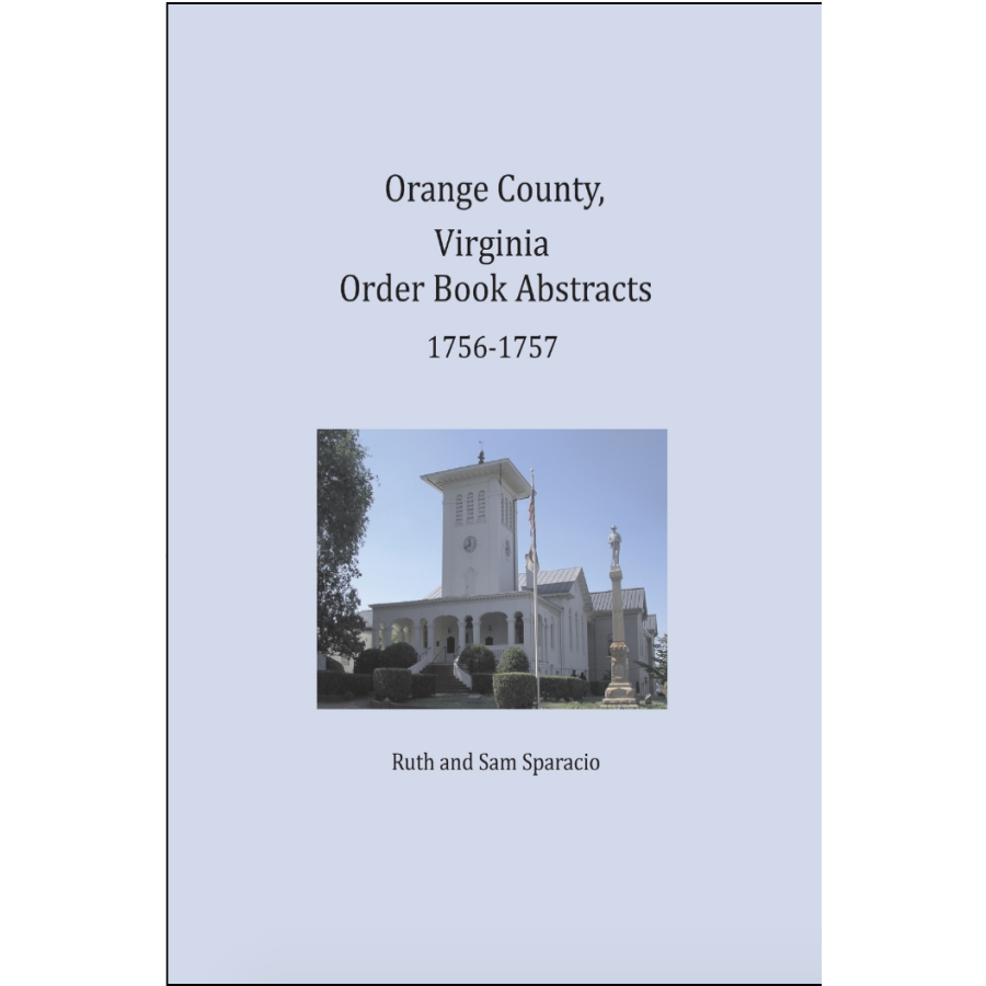 Orange County, Virginia Order Book Abstracts 1756-1757