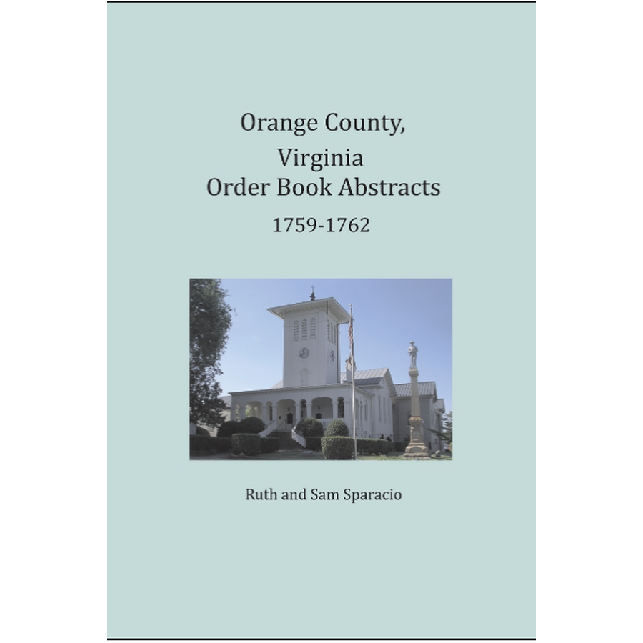 Orange County, Virginia Order Book Abstracts 1759-1762