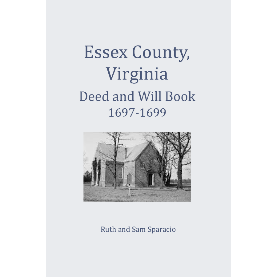 Essex County, Virginia Deed and Will Abstracts 1697-1699