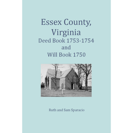 Essex County, Virginia Deed Book 1753-1754 and Will Book 1750