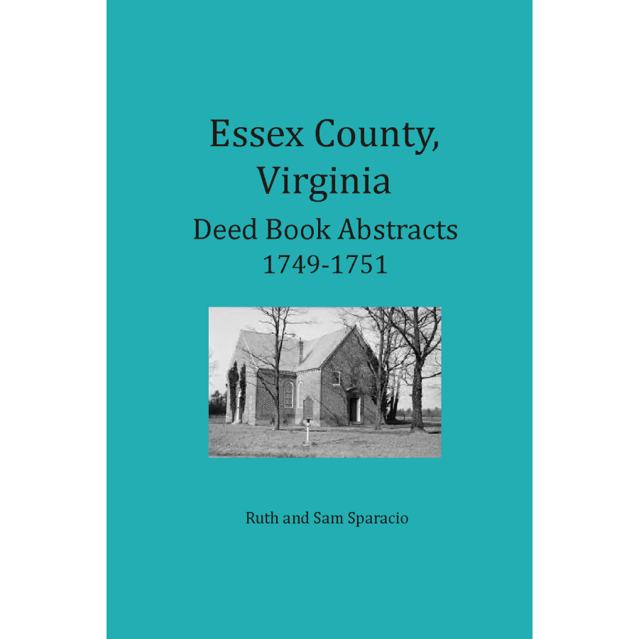 Essex County, Virginia Deed Book Abstracts 1749-1751