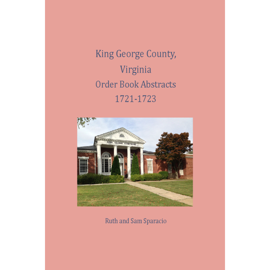 King George County, Virginia Order Book Abstracts 1721-1723