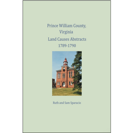 Prince William County, Virginia Land Causes Abstracts 1789-1790