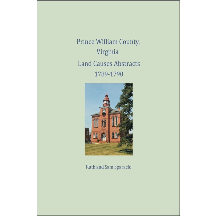 Prince William County, Virginia Land Causes Abstracts 1789-1790