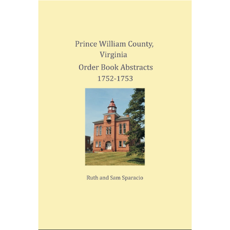 Prince William County, Virginia Order Book Abstracts 1752-1753