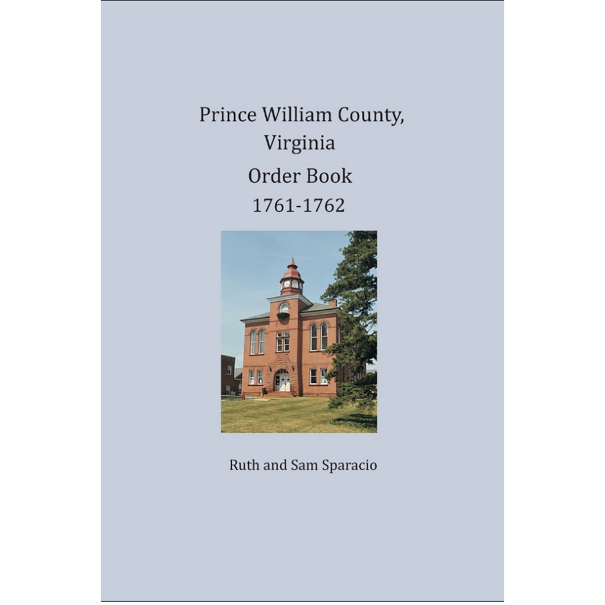 Prince William County, Virginia Order Book, 1761-1762