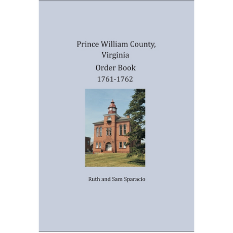 Prince William County, Virginia Order Book, 1761-1762