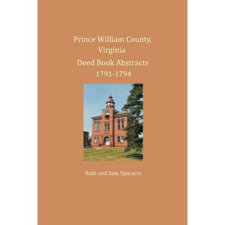 Prince William County, Virginia Deed Book Abstracts 1791-1794