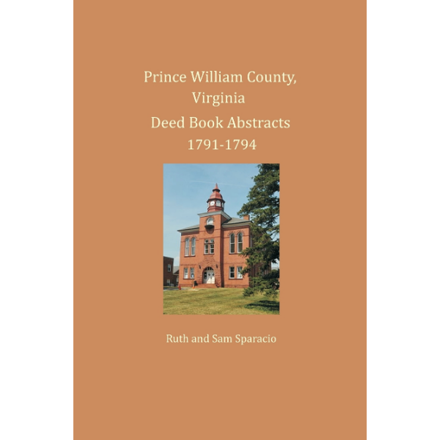 Prince William County, Virginia Deed Book Abstracts 1791-1794