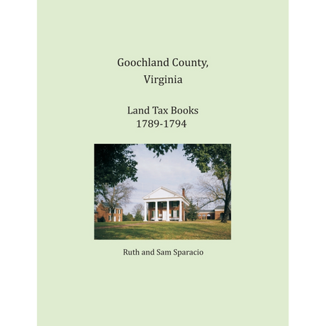 Goochland County, Virginia Land Tax Book, 1789-1794