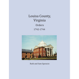 Louisa County, Virginia Order Book Abstracts 1742-1744