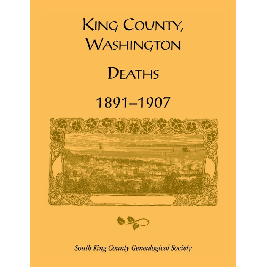 King County, Washington Deaths, 1891-1907