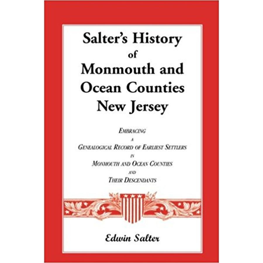 Salter's History of Monmouth and Ocean Counties, New Jersey