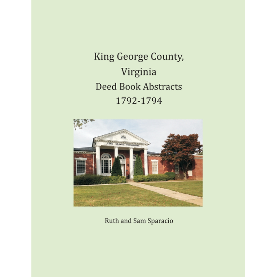 King George County, Virginia Deed Abstracts, 1792-1794