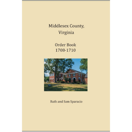 Middlesex County, Virginia Order Book Abstracts 1708-1710