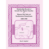 Membership Records of Seventh Day Baptist Churches in Western New York and Northwestern Pennsylvania, 1800-1900