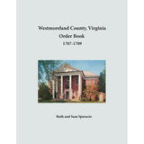 Westmoreland County, Virginia Order Book Abstracts 1707-1709