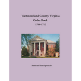 Westmoreland County, Virginia Order Book Abstracts 1709-1712
