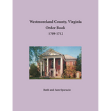 Westmoreland County, Virginia Order Book Abstracts 1709-1712